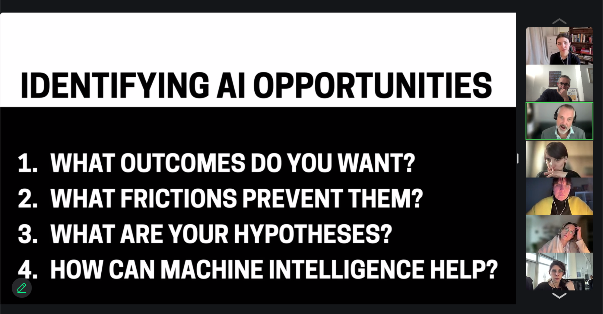 Moment during workshop with Josh Clark with slide listing four questions to identify AI-related opportunities: What results do you want? What frictions prevent them? What are your assumptions? How can AI help?